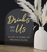 Classic Open Bar Sign (Drinks are on Us)